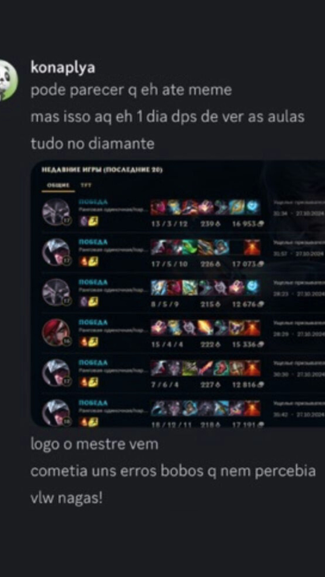 Comentário do aluno 'konaplya': só de diamante 1 dia depois de ver as aulas